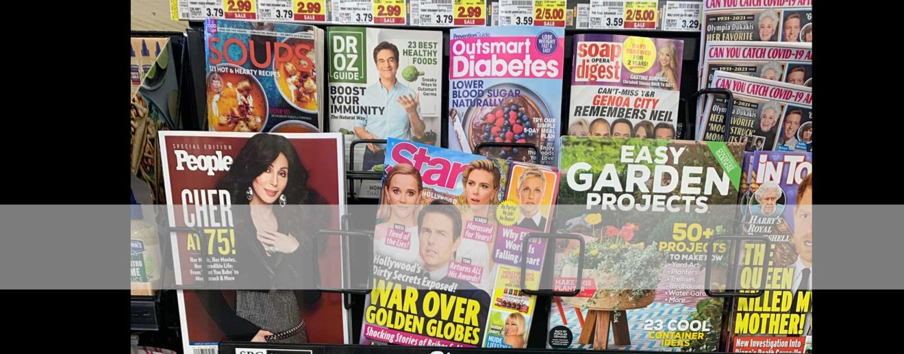 Celebrity magazines are plentiful but newspapers not so much.